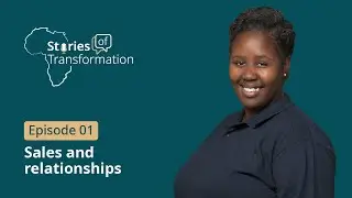 Stories of Transformation | Episode 01 | Sales and Relationships | Atlas Copco Group South Africa