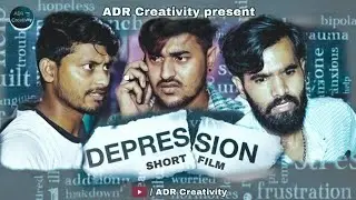Depression | A Short Film | Hindi 2021 | ADR Creativity