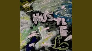 HUSTLE