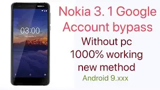 Nokia 3.1 (Ta1049) Google Account bypass android 9.xxx withaout pc by Imran techv2.0