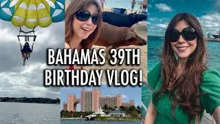 Bahamas & Atlantis Hotel 39th Birthday Vlog! #Travel #Bahamas #femalesolotraveler