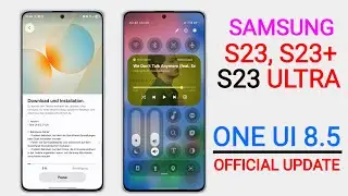 Samsung S23,S23+/S23 Ultra One Ui 8.5 Update Schedule🔥 S23 Ultra New Update #samsungs23ultra