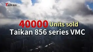 Celebrating a Milestone: 40,000 Units 856S Series Vertical Machining Centers Sold!