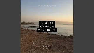 Global Church of Christ (Instrumental)