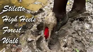 TUNA High Heels in a Muddy Forest, Burying High Heels, High Heels Sinking, High Heels Abuse (# 1130)
