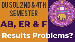 DU SOL 2nd & 4th Semester Results AB, ER, Fail & Others Problem 2022! SOL Results Problem 2022!