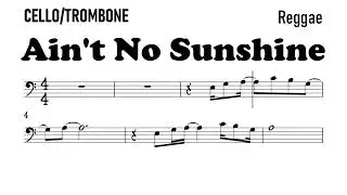 Ain't No Sunshine Cello Trombone Sheet Music Backing Track Play Along Partitura