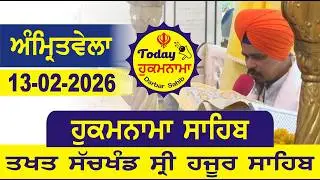 Today Hukamnama Hazur Sahib Mukhwak Takhat Sachkhand Hazoor Abchal Nagar Hukamnama Sahib 13-02-2026