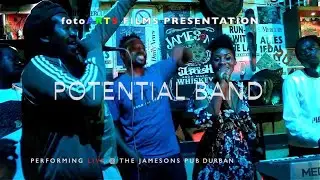 POTENTIAL Band LIVE @ The JAMESON'S PUB in Durban:From The Roots, Deep Dream Media & FotoArts films.