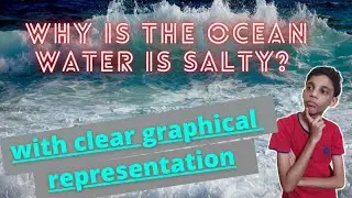 Why is the ocean water is salty? | Skills and Ihan