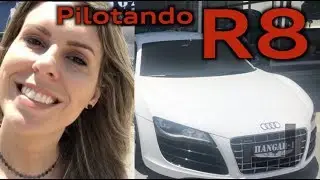 Acelerando o R8!!! Speed Up, Girl!