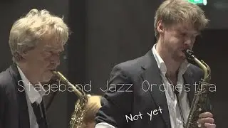 Stageband Jazz Orchestra  -   Not yet