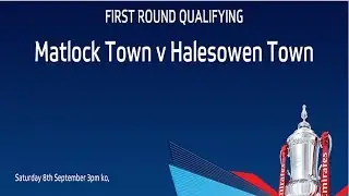 HIGHLIGHTS | Matlock Town v Halesowen [FA Cup - 7/9/18]