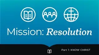 Mission: Resolution | Part 1 | 01.11.26