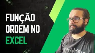 V&Iacute;DEO 1 - CURSO B&Aacute;SICO DE EXCEL - EXPLICANDO O USO DA FUN&Ccedil;&Atilde;O ORDEM NO EXCEL