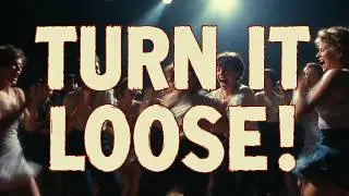 Turn It Loose Now! | Explosive Twist Dance Rock & Roll (Early 60s Style)