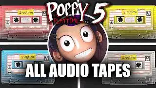 Poppy Playtime: Chapter 5 - All Audio Tapes (Showcase)