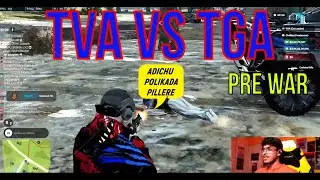 TVA VS TGA PRE WAR | TGA TVA EE പണി വിട്ടു 😂| FUN RP