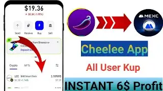 Cheelee App 6$ Per Day Incom★ Live Withdrawal |  instant Payment