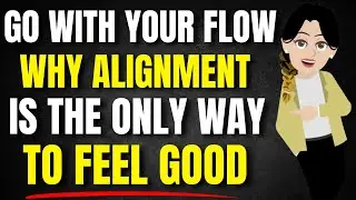 Abraham Hicks 2026 🌺 Go With Your Flow &ndash; Why Alignment Is the Only Way to Feel Good |