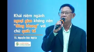 Học ngành gì để làm việc trong lĩnh vực ngoại giao?
