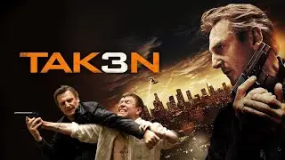 Taken 3 (2015) Movie Full | Liam Neeson, Forest Whitaker, Famke Janssen | Review And Facts