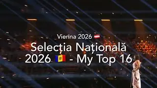 Selecția Națională 2026 (Moldova) 🇲🇩 - My Top 16 
