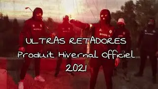 ULTRAS RETADORES - Produit Hivernal Officiel 2021