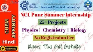CSIR-NCL Pune Summer Internship 2023 || 25+ Projects || Golden Opportunity || Know Full Details