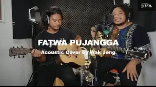 FATWA PUJANGGA  [with lyric] - WAK JENG ACOUSTIC COVER