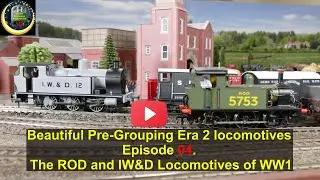 04 - The ROD and IW&D Locomotives of WW1 &brvbar; Beautiful Pre Grouping Era 2 locomotives