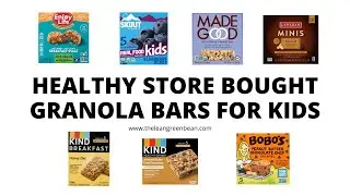 Healthy Store Bought Granola Bars For Kids