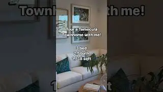 Tour a Temecula Townhome with Me! 🔥 #temecularealestate #temecularealtor #newtemeculahomes