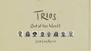 Out of the Woods (Nickel Creek a cappella cover)