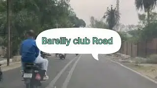 BAREILLY CITY VLOG 🌆