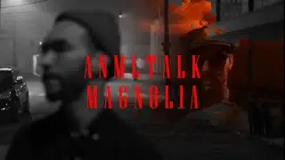 Magnolia by ANMLTALK