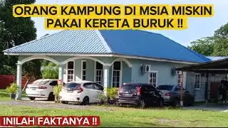 BIAR BETUL⁉️ORANG KAMPUNG DI MALAYSIA SEMUANYA MISKIN , INILAH FAKTNYA