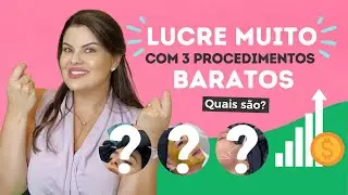 Quais procedimentos da estética dão mais lucro?