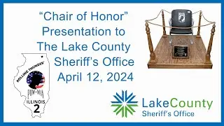 Lake County Sheriff 's office accepted POW/MIA Chair of Honor.