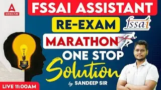 FSSAI Assistant Marathon | FSSAI Assistant Re Exam Marathon | FSSAI Assistant Classes | Sandeep Sir
