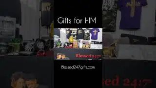Gifts Just for HIM From the Blessed 24:7&reg;️ Gift Shop ■ Blessed247gifts.com