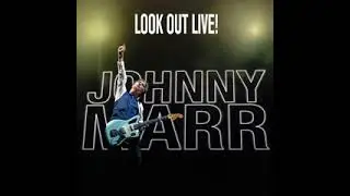 Johnny Marr - Somewhere - Live - 2025