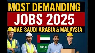 Most Demanding Jobs 2025 | UAE, Saudi Arabia & Malaysia Most Wanted Jobs