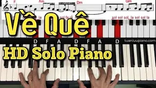 VỀ QUÊ - Hướng Dẫn Solo Piano | Cách Tự Học Đàn Piano Dễ Nhất Cho Người Lớn Tuổi | TuanLuuPiano