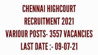 CHENNAI HIGHCOURT RECRUITMENT 2021 | 3557 POSTS | UPDATE MEDIA