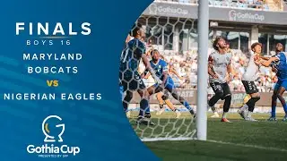 Relive the Gothia Cup Finals 2025 &ndash; B16: Maryland Bobcats FC &ndash; Nigerian Eagles