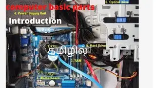 computer parts introduction CPU,CPU cooler, RAM,Motherborad,DVD, PSU,HD, tamilan computer