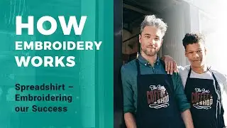 How Embroidery Works | Spreadshirt &ndash; Embroidering Your Success