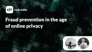 code.talks 2019 - Fraud prevention in the age of online privacy