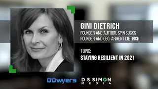 PR&rsquo;s Top Pros Talk... Tips for 2021 - Gini Dietrich, Founder of Spin Sucks and Arment Dietrich